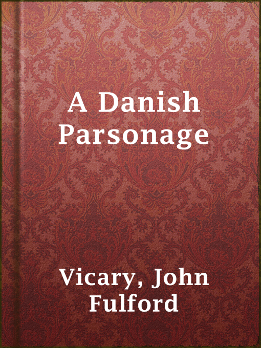 John Fulford Vicary作のA Danish Parsonageの作品詳細 - 貸出可能